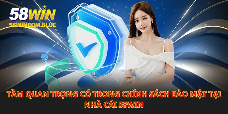 Tầm quan trọng có trong chính sách bảo mật của nhà cái