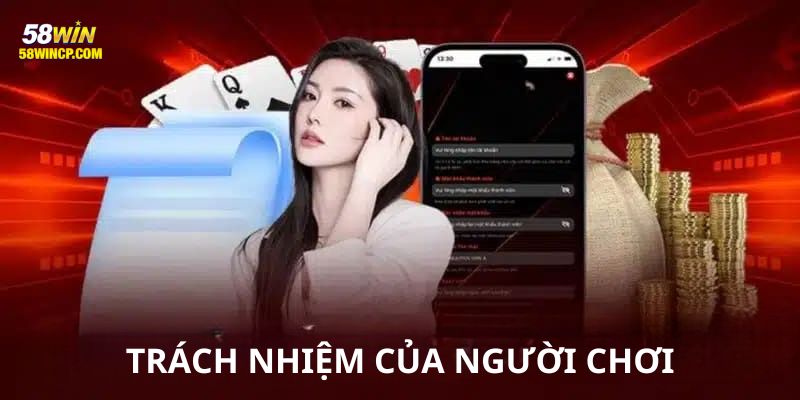 Nghĩa vụ của người dùng đối với điều khoản và điều kiện của 58WIN